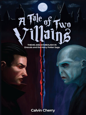 cover image of A Tale of Two Villains